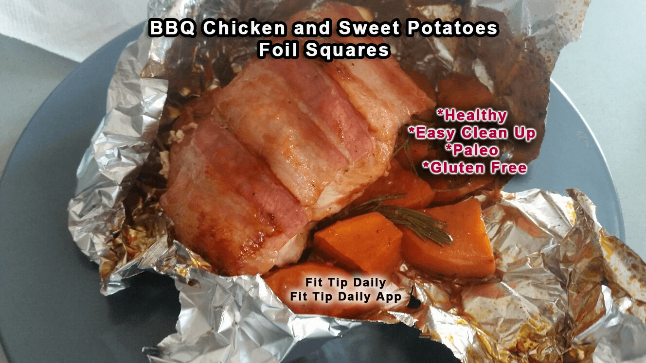 Easy BBQ, Honey, Chicken Breast and Sweet Potato Foil Squares Fit Tip