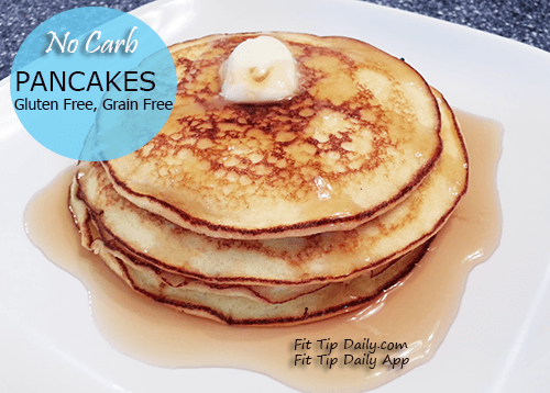 No Carb Pancakes - Gluten Free, Grain Free - Fit Tip Daily