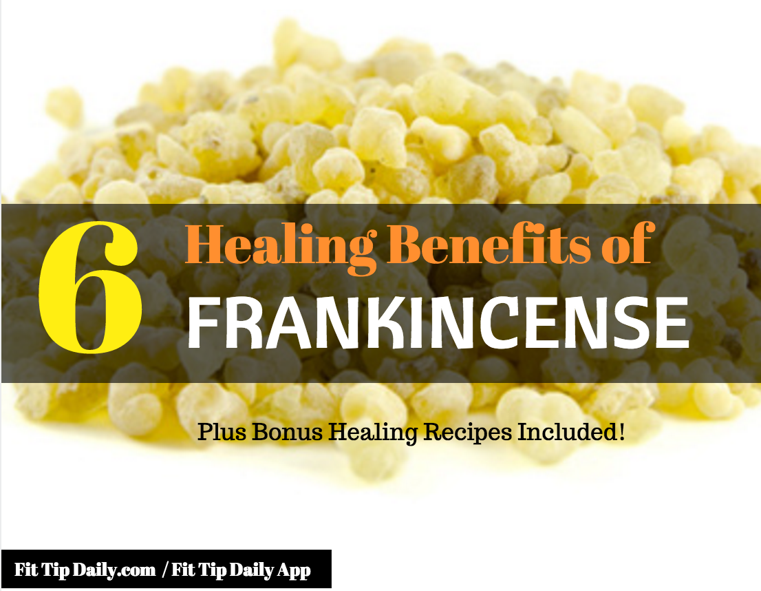 Natural Health Hack - Benefits Of Frankincense Essential Oil - Fit Tip ...